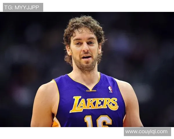 太反转!加索尔转会湖人“秘闻”